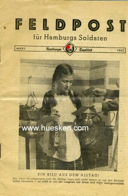 FELDPOST FÜR HAMBURGS SOLDATEN. Hamburger Tageblatt...