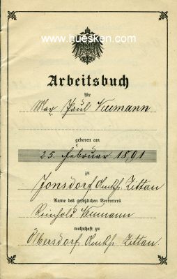 ZITTAU. Arbeitsbuch ausgestellt Zittau 1908 für den...
