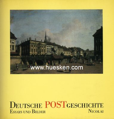 DEUTSCHE POSTGESCHICHTE. Ausstellungskatalog des Berliner...