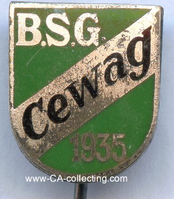 CEWAG Firmenabzeichen 'B.S.G. Cewag 1935'....