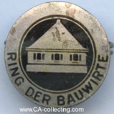 RING DER BAUWIRTE. Mitgliedsabzeichen um 1930....
