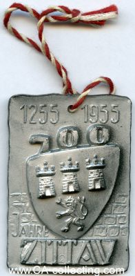 ZITTAU. Abzeichen zur 700-Jahrfeier Zittau 1255-1955....