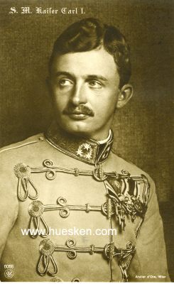 PHOTO-PORTRÄTPOSTKARTE 'S.M. Kaiser Karl I.', 1917...