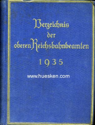 VERZEICHNIS DER OBEREN REICHSBAHNBEAMTEN 1935. Verlag der...