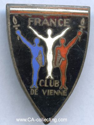 EMAILLIERTES ABZEICHEN 'France - Club de Vienne'. 26mm an...