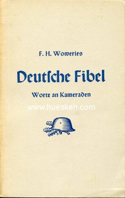 DEUTSCHE FIBEL - WORTE AN KAMERADEN. F. H. Woweries,...