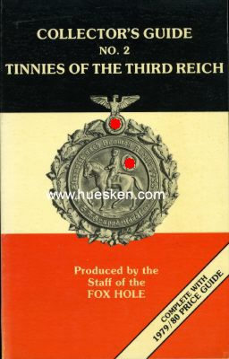 TINNIES OF THE THIRD REICH. Collector`s Guide No.2, Fox...