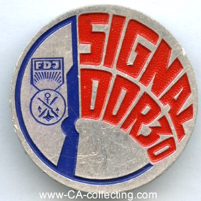 ABZEICHEN 'SIGNAL DDR 30' 1979. Aluminium lackiert. 35mm...