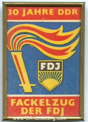 ABZEICHEN 'FACKELZUG DER FDJ' 1979. Messingblech mit...