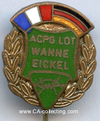 WANNE-EICKEL. Ehrennadel 'ACPG LOT Wanne Eickel' des...