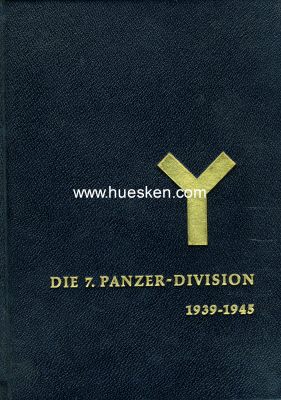 DIE 7. PANZER-DIVISION 1939-1945. Einsatz und Kampf der...