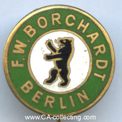 F. W. BORCHARDT BERLIN. Abzeichen um 1935. Messing...