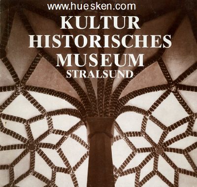 KULTURHISTORISCHES MUSEUM STRALSUND. Ausstellungskatalog...