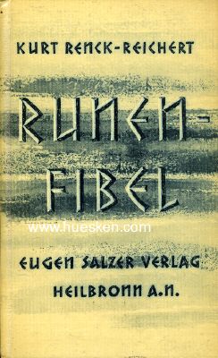 RUNENFIBEL. Kurt Renck-Reichet, Verlag Salzer, Heilbronn...