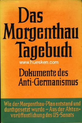 DAS MORGENTHAU-TAGEBUCH. Dokumente des Anti-Germanismus....