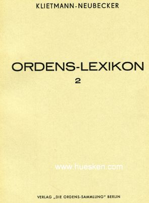 ORDENS-LEXIKON. Dr. Kurt Klietmann / Ottfried Neubecker,...