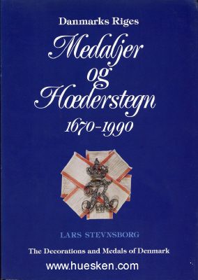 DANMARKS RIGES - MEDALJER OG HOEDERSTEGN 1670-1990. Lars...