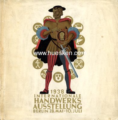 INTERNATIONALE HANDWERKS-AUSSTELLUNG 1938. Amtlicher...
