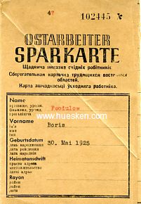 OSTARBEITER SPARKARTE NR. 102445 ausgestellt 1944 durch...