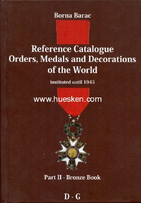 REFERENCE CATALOGUE ORDERS, MEDALS AND DECORATIONS OF THE...