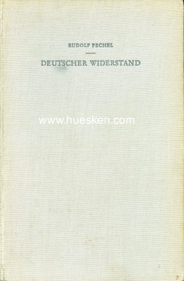 DEUTSCHER WIDERSTAND. Rudolf Pechel. 1. Auflage Eugen...
