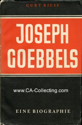 JOSEPH GOEBBELS. Eine Biographie von Curt Riess. 1....