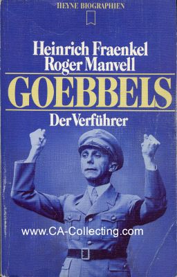 GOEBBELS - DER VERFÜHRER. Biographie von Heinrich...