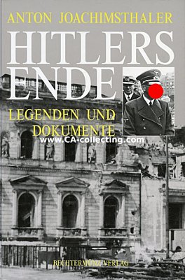 HITLERS ENDE. Legenden und Dokumente. Anton...