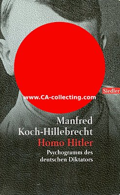 HOMO HITLER. Psychogramm des deutschen Diktators. Manfred...