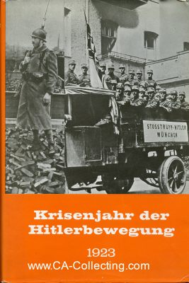 KRISENJAHR DER HITLERBEWEGUNG 1923. Georg Franz-Willing....