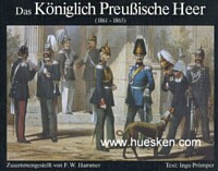 DAS KÖNIGLICH PREUSSISCHE HEER (1861-1865).