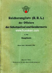 REICHSRANGLISTE (R.R.L.) DER OFFIZIERE DER SCHUTZPOLIZEI UND GENDARMERIE.