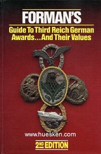 FORMAN`S GUIDE TO THIRD REICH GERMANS AWARDS..... AND THEIR VALUES.