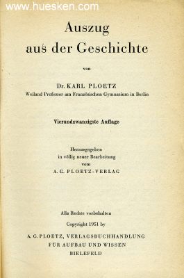 AUSZUG AUS DER GESCHICHTE. Dr. K. Ploetz, 24. Auflage...