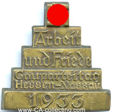 ABZEICHEN 'Arbeit und Friede' zum NSDAP Gauparteitag...