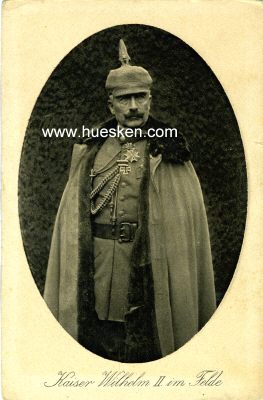 PHOTO-POSTKARTE 'Kaiser Wilhelm II. im Felde'.