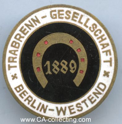 TRABRENN-GESELLSCHAFT BERLIN-WESTEND 1889. Abzeichen um...