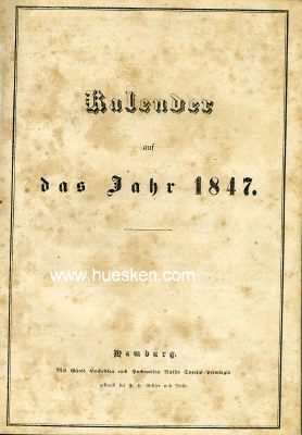 KALENDER FÜR DAS JAHR 1847 + DER WANDSBECKER BOTE...