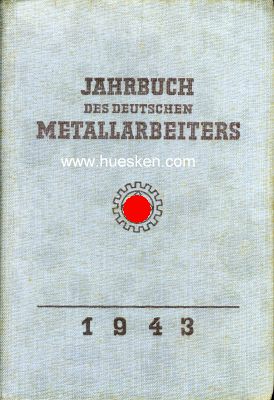 JAHRBUCH DES DEUTSCHEN METALLARBEITERS 1943. Verlag der...
