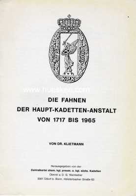 DIE FAHNEN DER HAUPT-KADETTEN-ANSTALT VON 1717-1965. Dr....