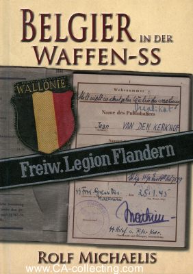 BELGIER IN DER WAFFEN-SS. Rolf Michaelis, 1. Auflage...