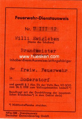 FEUERWEHR-DIENSTAUSWEIS f.d. Brandmeister Willi Ewigleben...