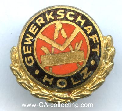 GEWERKSCHAFT HOLZ (GH) Ehrennadel 1949. Bronze vergoldet...