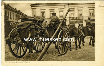 POSTKARTE 'Das Vierte Rad am Wagen'. 1918 gelaufen.