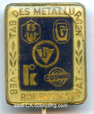 VEB ROHRKOMBINAT. Abzeichen zum Tag des Metallurgen 1977....