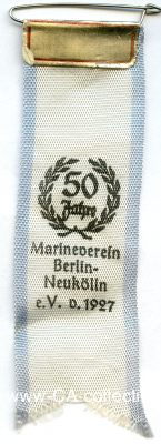 MARINEVEREIN BERLIN-NEUKÖLLN 1927. Festabzeichen zum...
