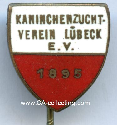 KANINCHENZUCHT-VEREIN LÜBECK 1895. Abzeichen um...