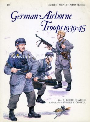 GERMAN AIRBORNE TROOPS 1939-1945. Osprey Men at Arms...
