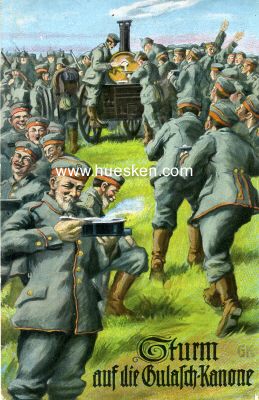 FARB-POSTKARTE 'Sturm auf die Gulaschkanone'. 1916...