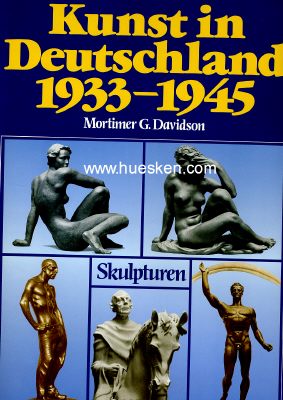 KUNST IN DEUTSCHLAND 1933-1945. Band 1: Skulpturen. Eine...